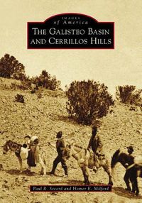 Cover image for The Galisteo Basin and Cerrillos Hills