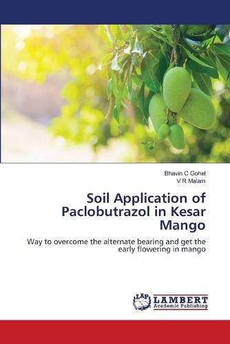 Cover image for Soil Application of Paclobutrazol in Kesar Mango