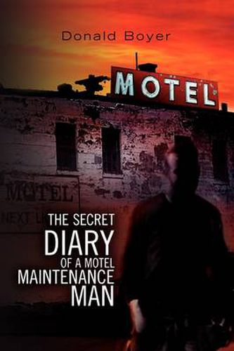 Cover image for The Secret Diary of a Motel Maintenance Man