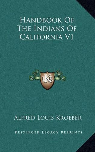 Cover image for Handbook of the Indians of California V1