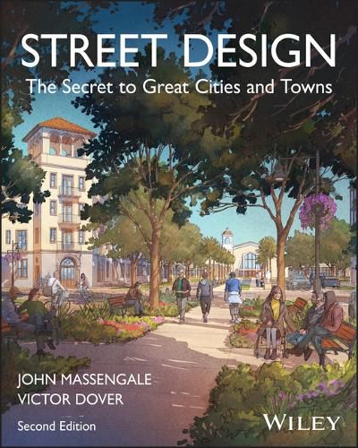 Cover image for Street Design: The Secret to Great Cities and Towns