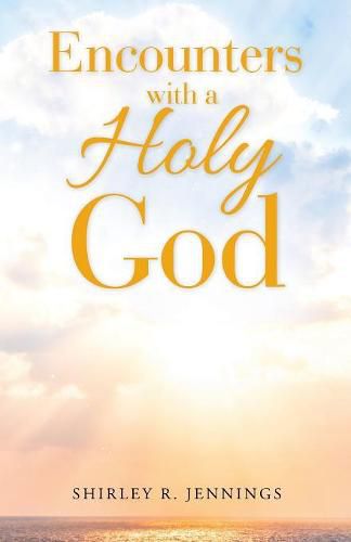 Cover image for Encounters with a Holy God