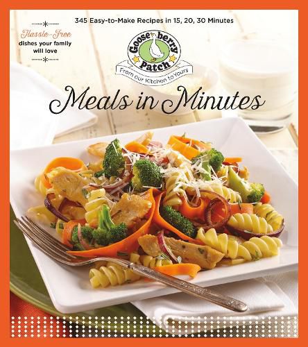 Cover image for Meals In Minutes: 15, 20, 30