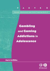 Cover image for Gambling and Gaming Addictions in Adolescence