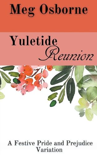 Cover image for Yuletide Reunion: A Pride and Prejudice Variation