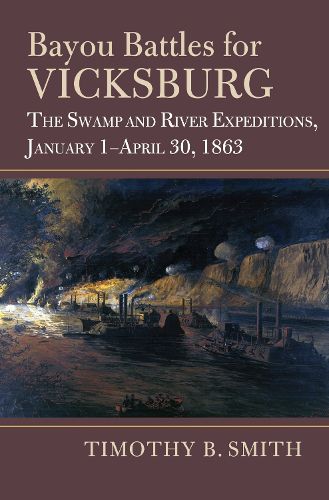 Cover image for Bayou Battles for Vicksburg