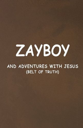 Zayboy and Adventures with Jesus