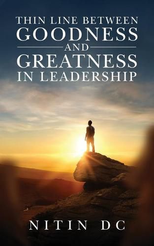 Cover image for Thin Line between Goodness and Greatness in Leadership