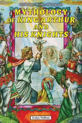 Cover image for Mythology of King Arthur and His Knights