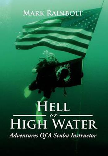 Cover image for Hell or High Water: Adventures of a Scuba Instructor