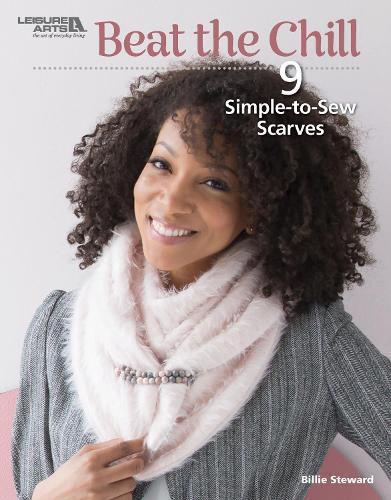 Cover image for Beat the Chill: 9 Simple-to-Sew Scarves