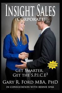 Cover image for Insight Sales (Corporate): Get SMARTER. Get The S.P.I.C.E3