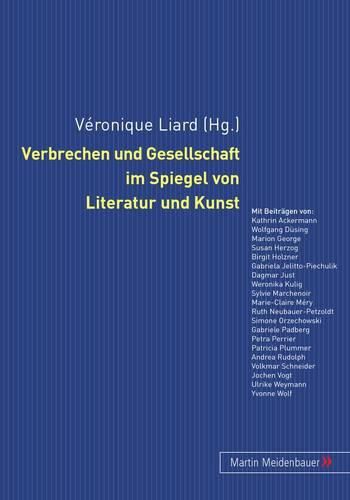 Cover image for Verbrechen Und Gesellschaft Im Spiegel Von Literatur Und Kunst