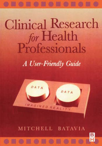 Cover image for Clinical Research for Health Professionals: A User-Friendly Guide
