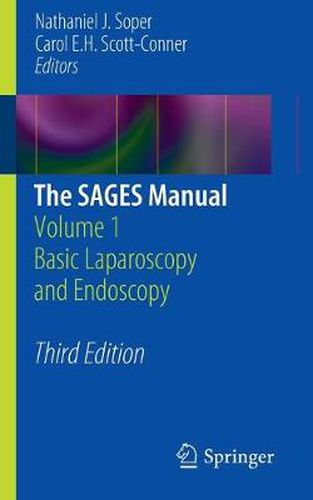 Cover image for The SAGES Manual: Volume 1 Basic Laparoscopy and Endoscopy