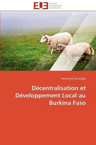 Cover image for D Centralisation Et D Veloppement Local Au Burkina Faso