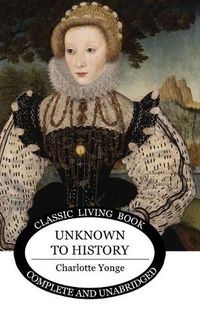 Cover image for Unknown to History