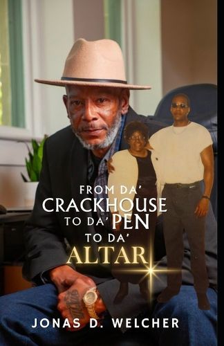 Cover image for From Da' Crackhouse to Da' Pen to Da' Altar