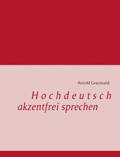 Cover image for Hochdeutsch akzentfrei Sprechen