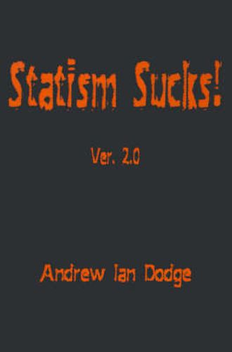 Cover image for Statism Sucks!: Ver. 2.0