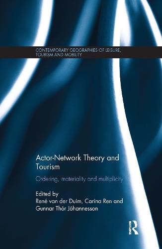 Cover image for Actor-Network Theory and Tourism: Ordering, Materiality and Multiplicity