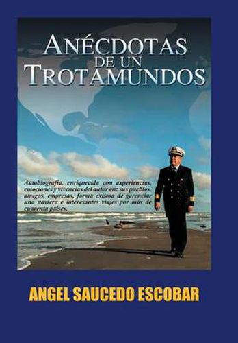 Cover image for Anecdotas de un Trotamundos: Marino y Aeroviajero Internacional