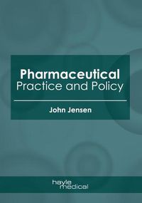 Cover image for Pharmaceutical Practice and Policy