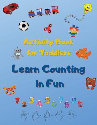 Cover image for Activity Book For Toddlers: Educational & Fun Toddler Activities, Workbook for Count Toys and Name their.