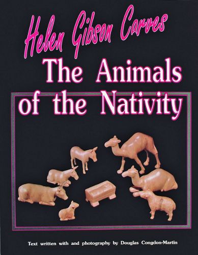 Cover image for Helen Gibson Carves the Animals of the Nativity