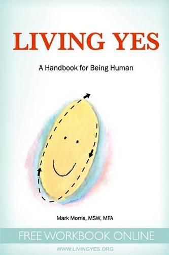Living Yes: A Handbook for Being Human