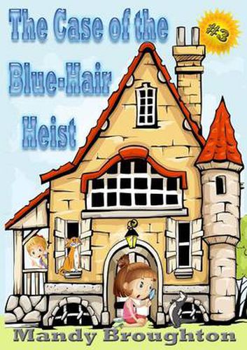 Cover image for The Case of the Blue-Hair Heist: #3