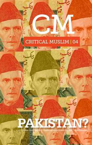 Cover image for Critical Muslim 04: Pakistan?: Pakistan?