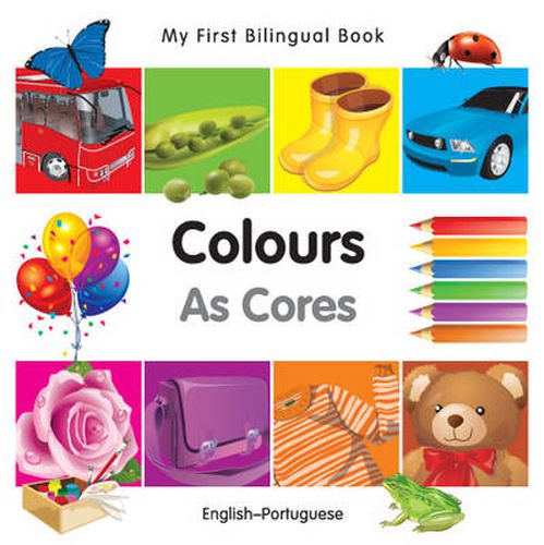 Cover image for My First Bilingual Book - Colours - English-portuguese