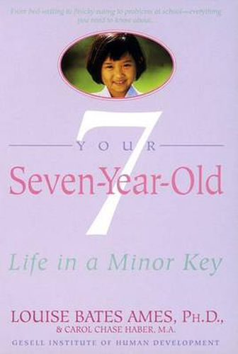 Cover image for Your Seven-Year-Old: Life in a Minor Key