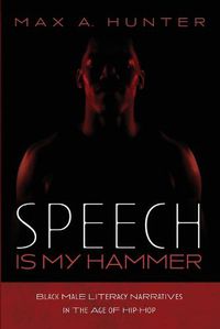 Cover image for Speech Is My Hammer