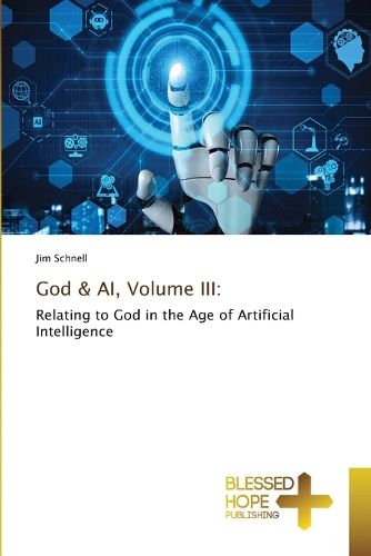 Cover image for God & AI, Volume III
