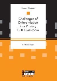 Cover image for Challenges of Differentiation in a Primary CLIL Classroom