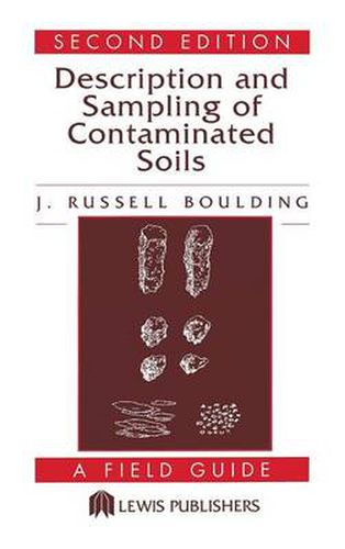 Cover image for Description and Sampling of Contaminated Soils: A Field Guide