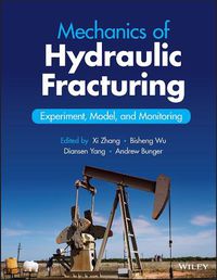 Cover image for Mechanics of Hydraulic Fracturing: Experiment, Mod el, and Monitoring