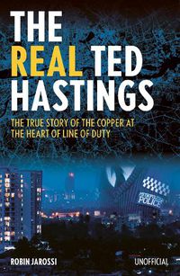 Cover image for The Real Ted Hastings