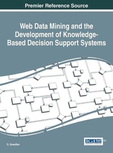 Cover image for Web Data Mining and the Development of Knowledge-Based Decision Support Systems