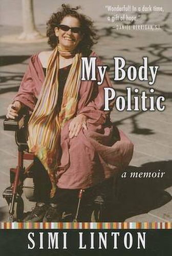 Cover image for MY BODY POLITIC: A MEMOIR