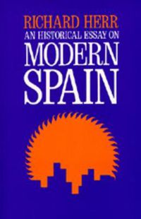 Cover image for An Historical Essay on Modern Spain