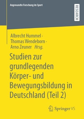 Cover image for Studien zur grundlegenden Koerper- und Bewegungsbildung in Deutschland (Teil 2)