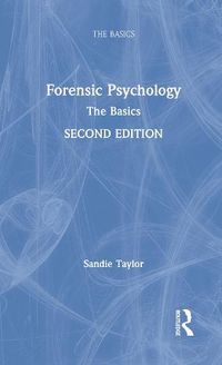 Cover image for Forensic Psychology: The Basics