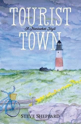 Cover image for Tourist Town: : A Nantucket Idyll