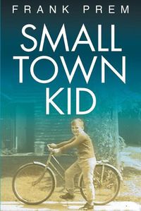 Cover image for Small Town Kid