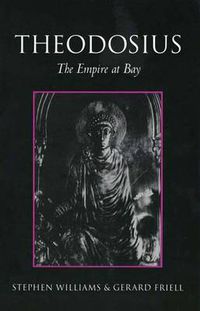 Cover image for Theodosius: The Empire at Bay