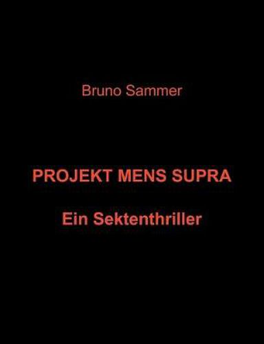 Cover image for Projekt Mens Supra: Ein Sektenthriller