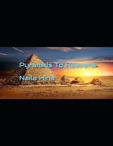 Cover image for Pyramids To Heavens